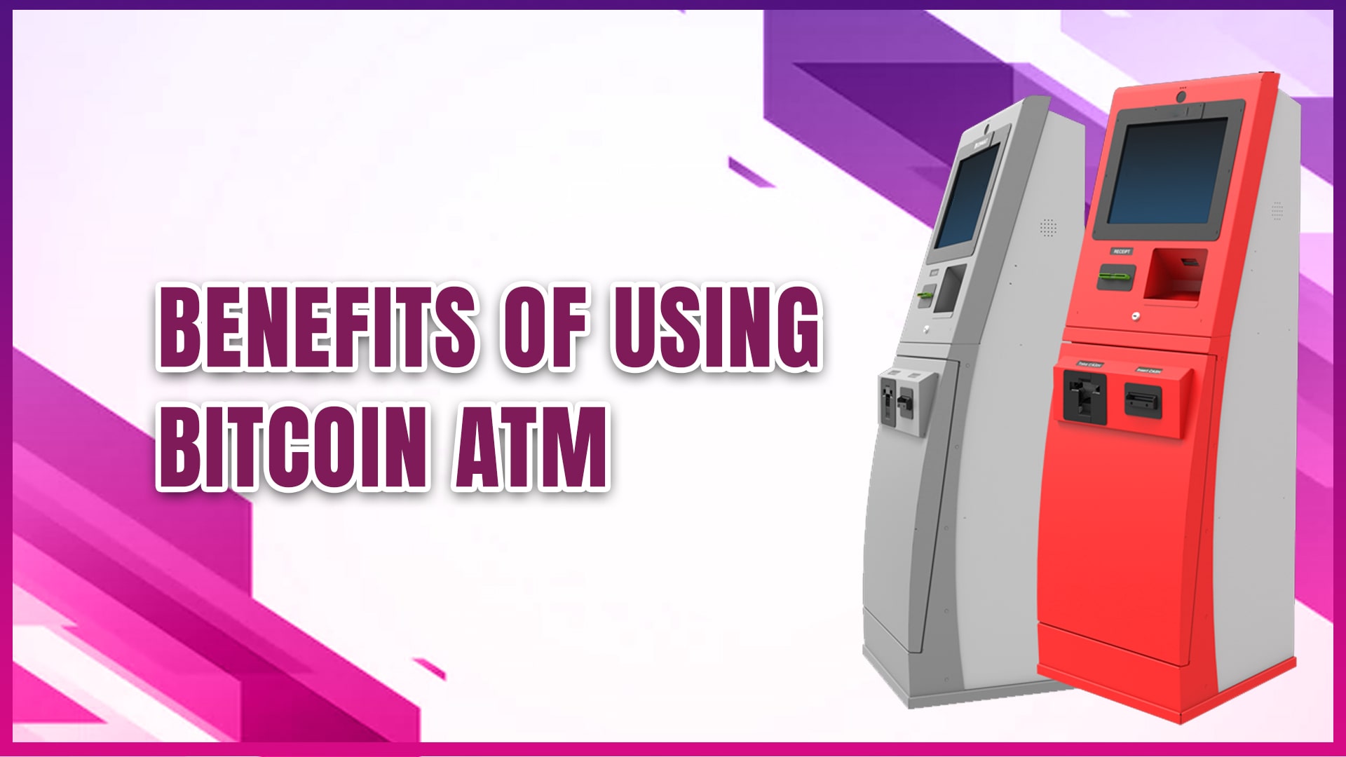 Benefits of Using BTC ATM