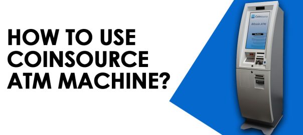 Use Coinsource ATM Machine