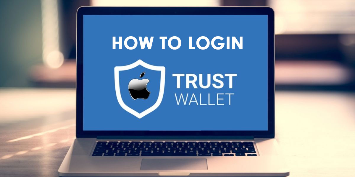 Login Trust Wallet Account