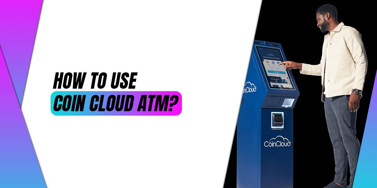 Use Coin Cloud ATM
