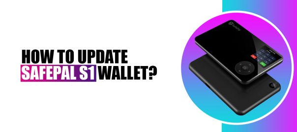 Update SafePal S1 Hardware Wallet
