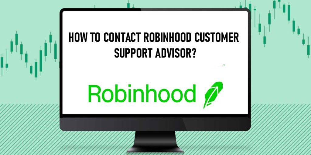 Contact Robinhood Customer Support Adviser