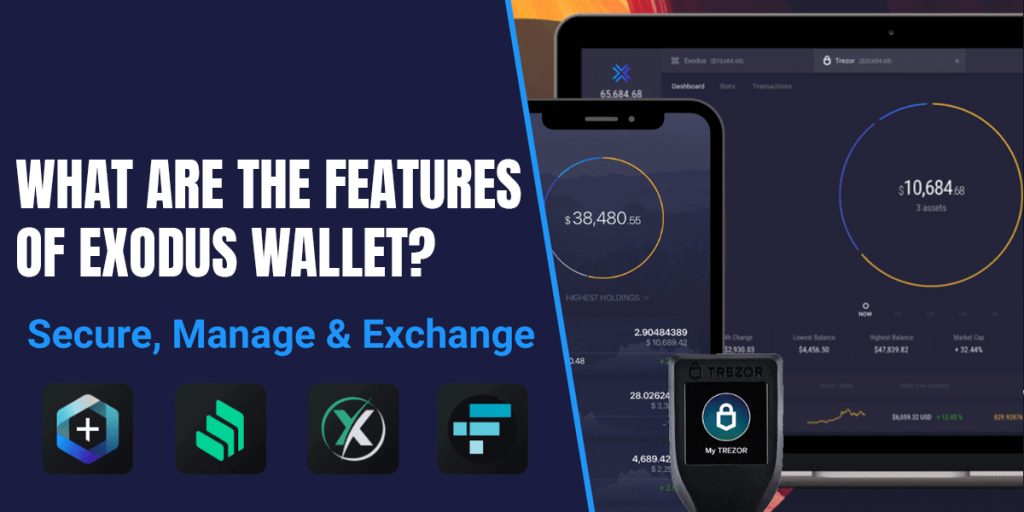 Features of Exodus Wallet