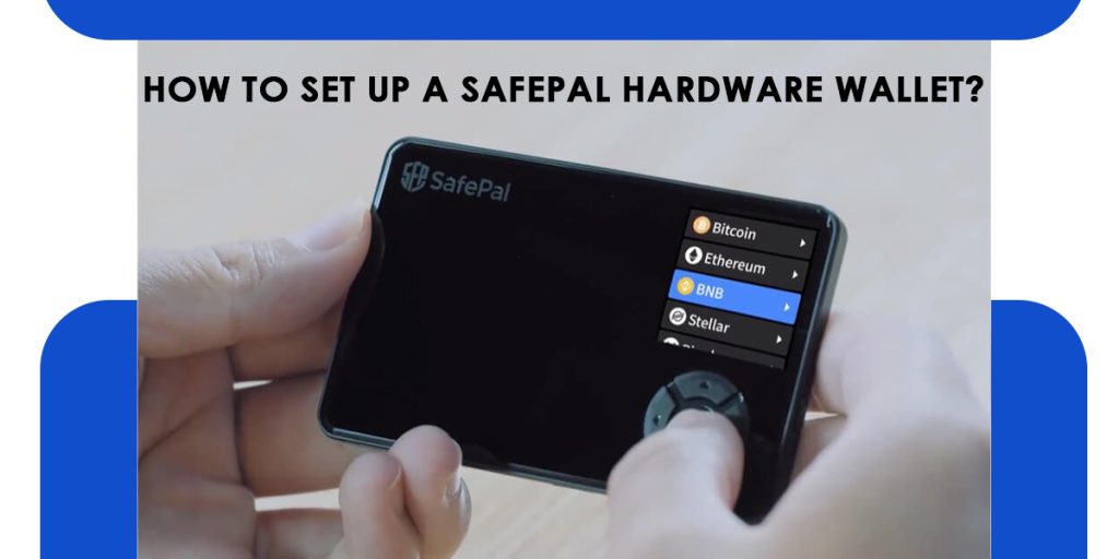 Setup Safepal S1 Hardware Wallet