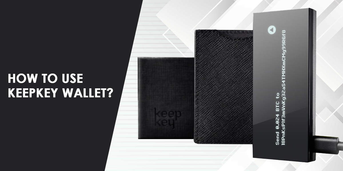 Use of KeepKey Wallet