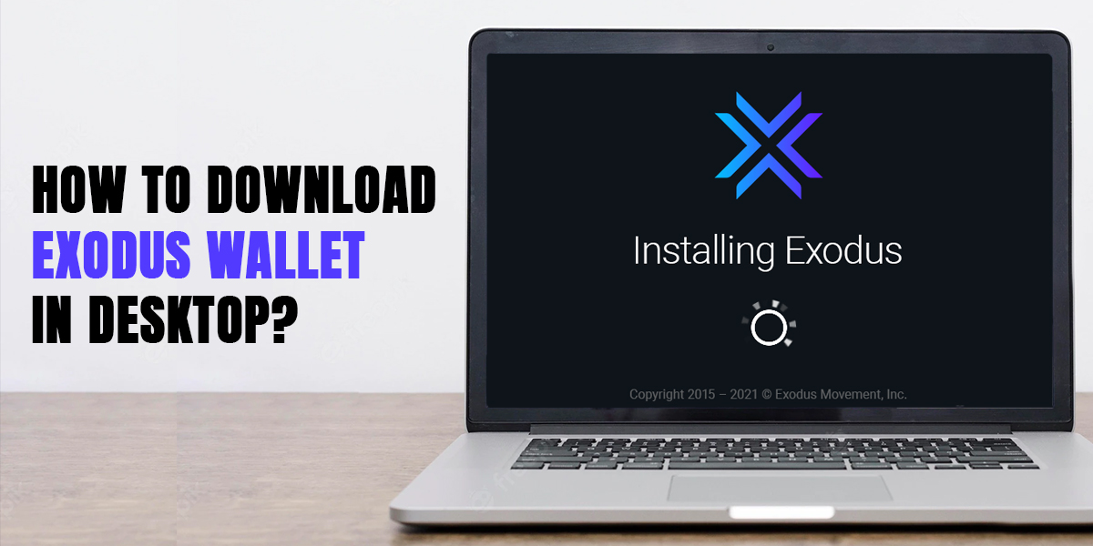 Download Exodus Wallet on Desktop