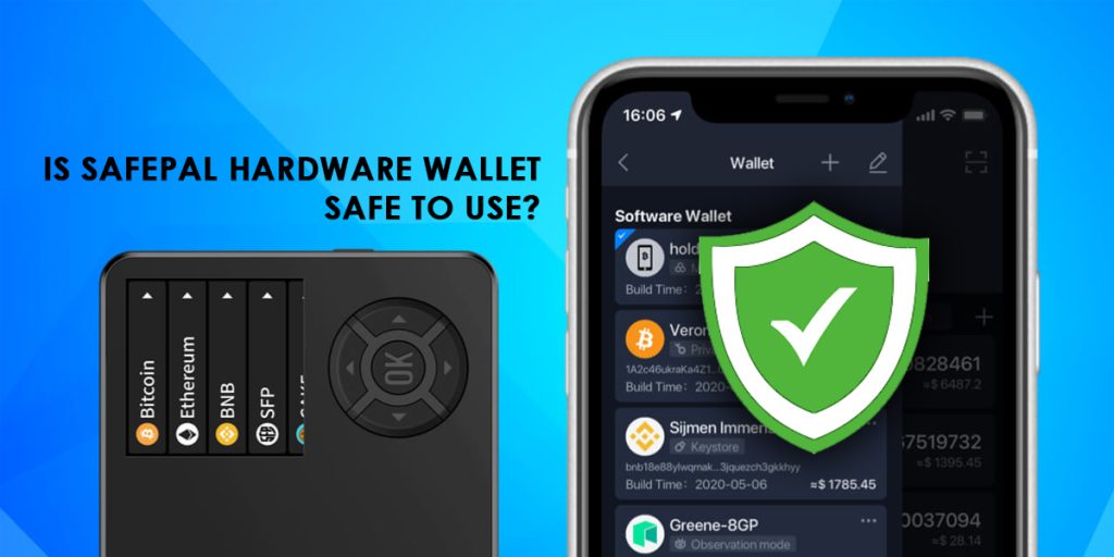 Safepal Hardware Wallet Safe to Use