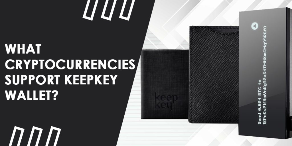 Cryptocurrencies Support KeepKey
