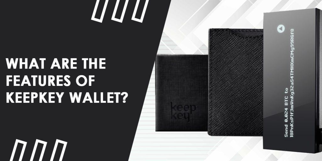Features of Keepkey Wallet