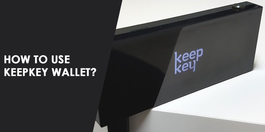 Use Keepkey Wallet