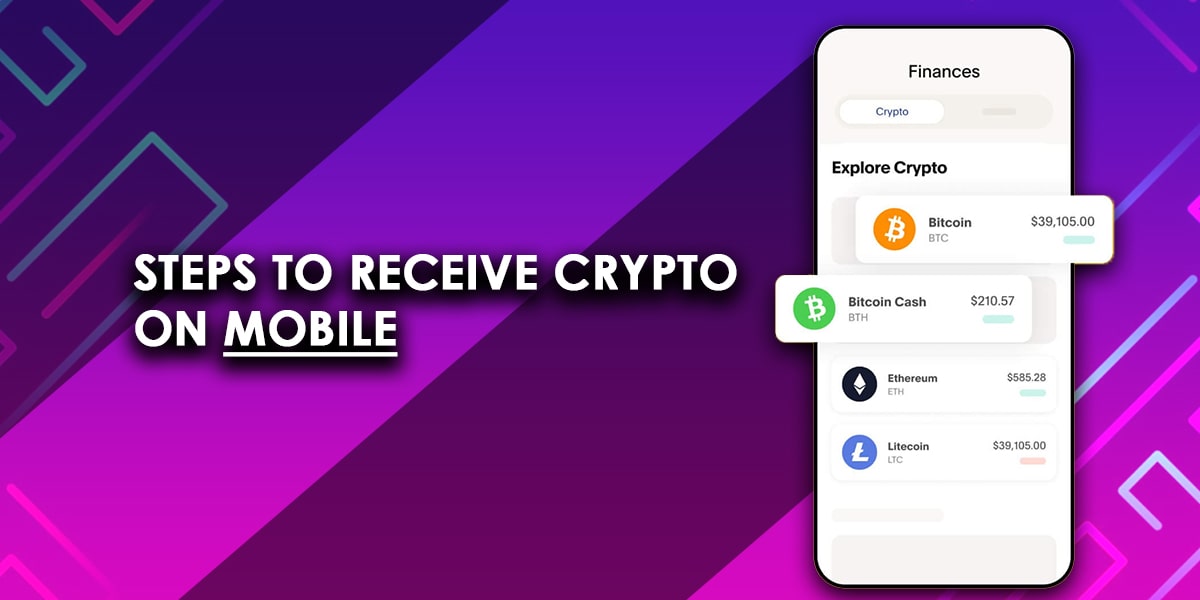 Steps to Receive Crypto on Mobile