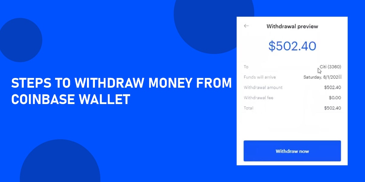 Steps to Withdraw Money From Coinbase Wallet