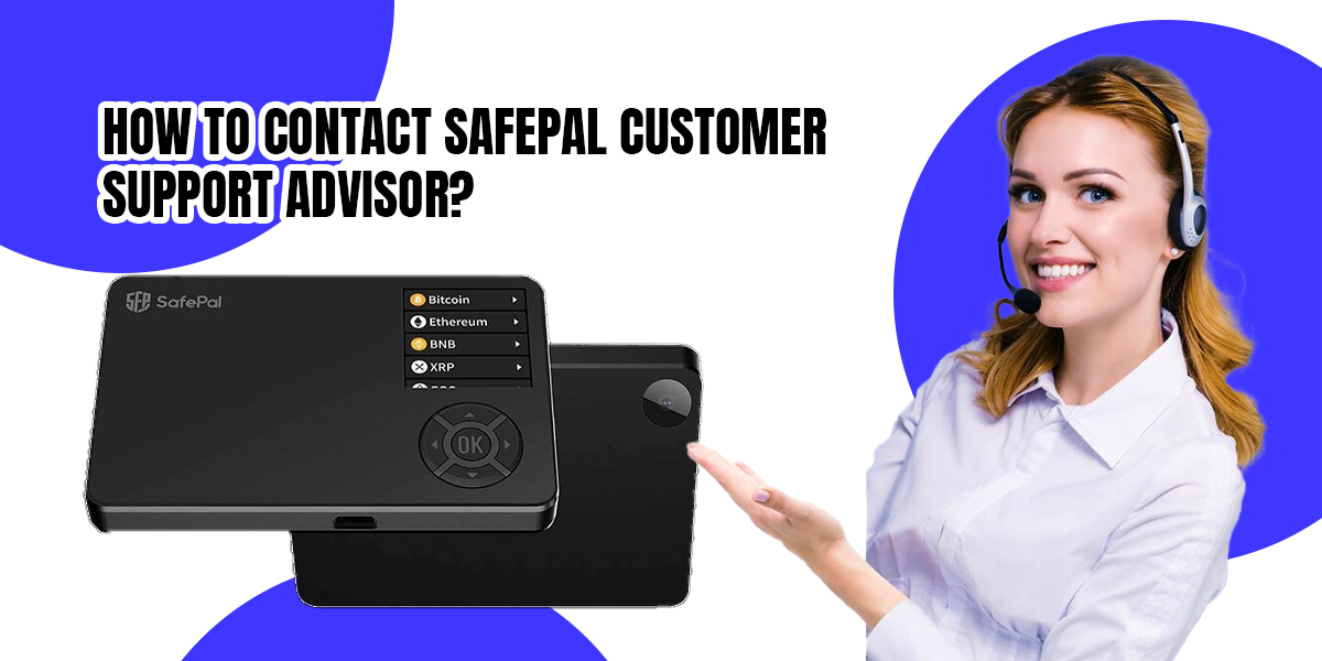 Contact SafePal Customer Support Advisor