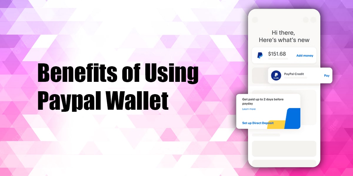Benefits of Using Paypal Wallet