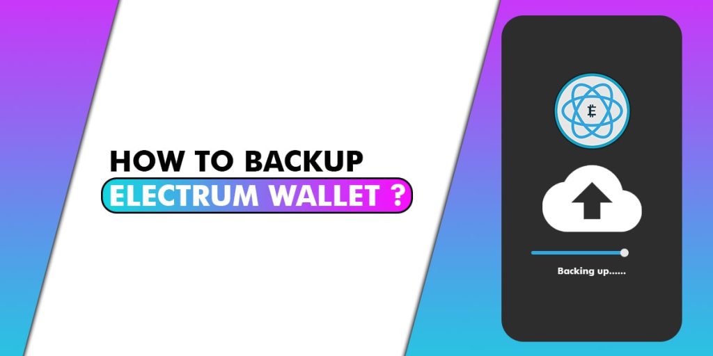 Backup Electrum Wallet
