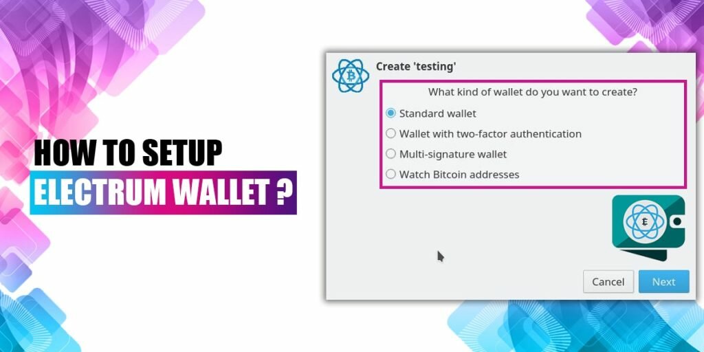 How to Setup Electrum Wallet