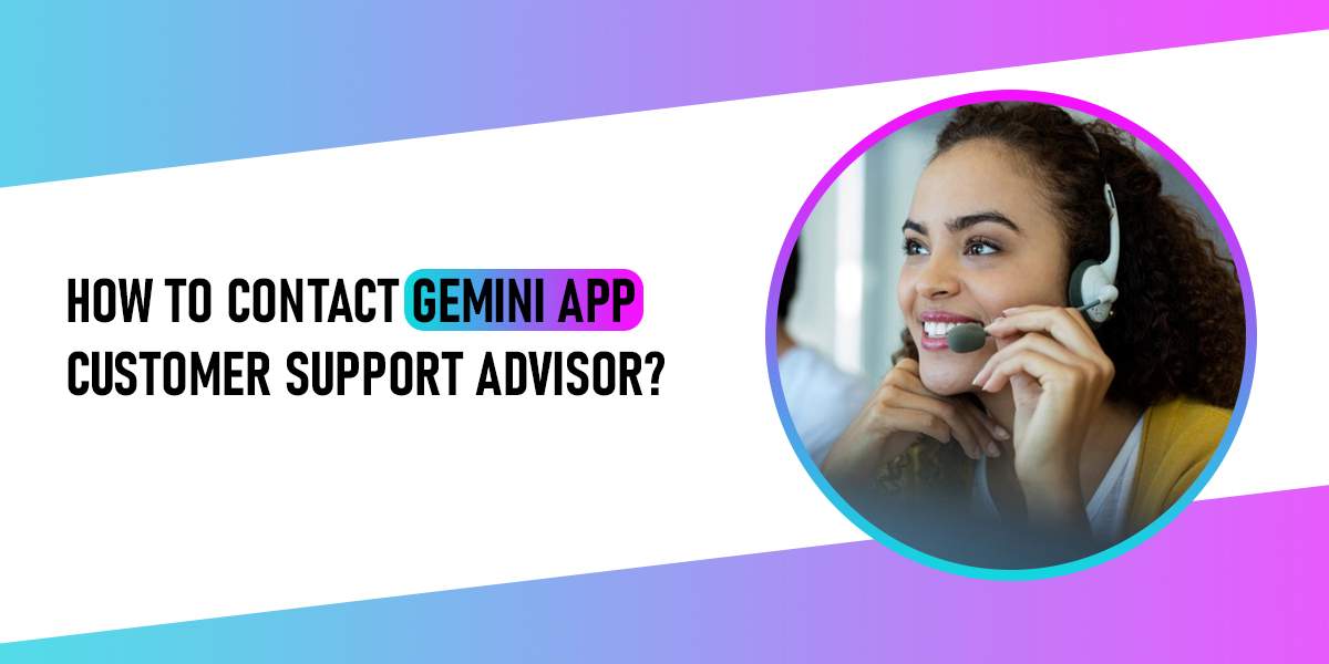 Gemini Customer Support Advisor