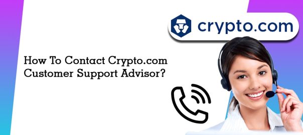How To Contact Crypto Com Customer Support Advisor