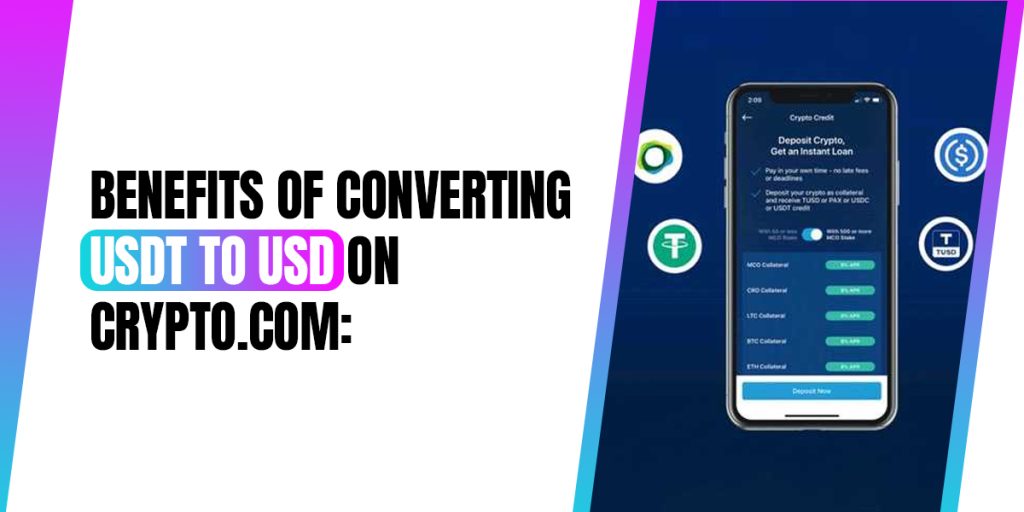 Benefits Of Converting USDT to USD on Crypto.Com