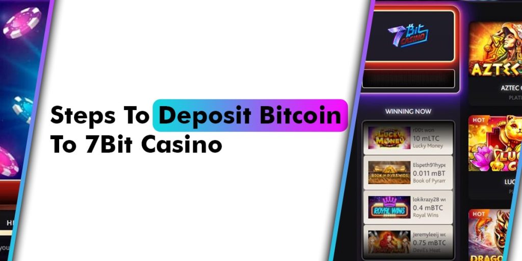 Steps To Deposit Bitcoin To 7Bit Casino