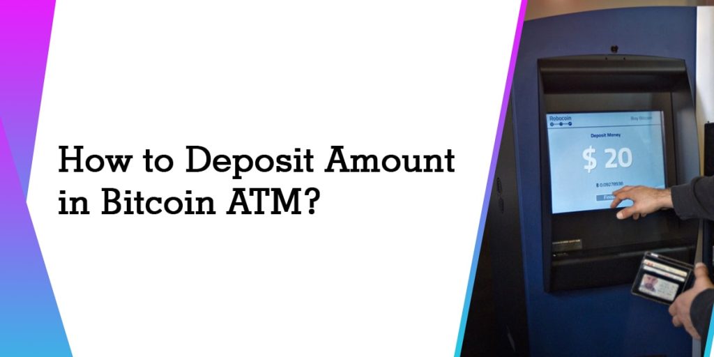 How to Deposit Amount In BTC ATM?