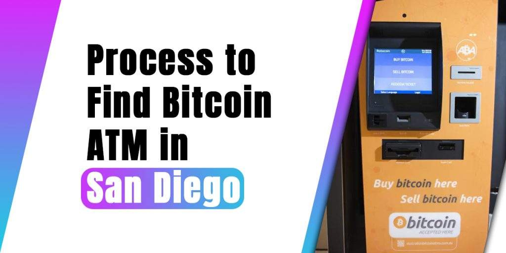 Process To Find Bitcoin ATM In San Diego