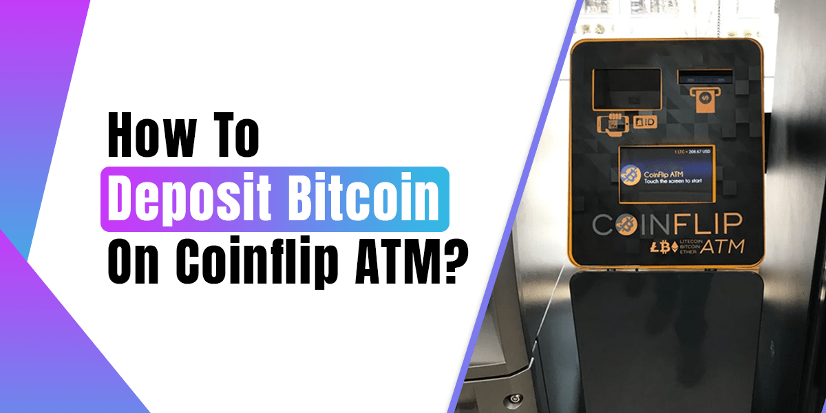 Deposit Bitcoin On Coinflip ATM