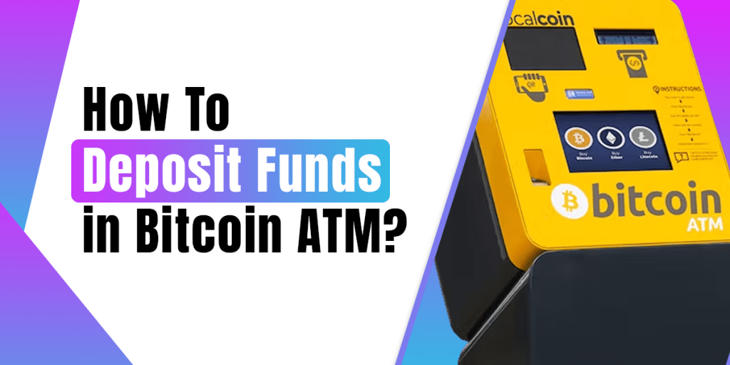 Deposit Funds In Bitcoin ATM