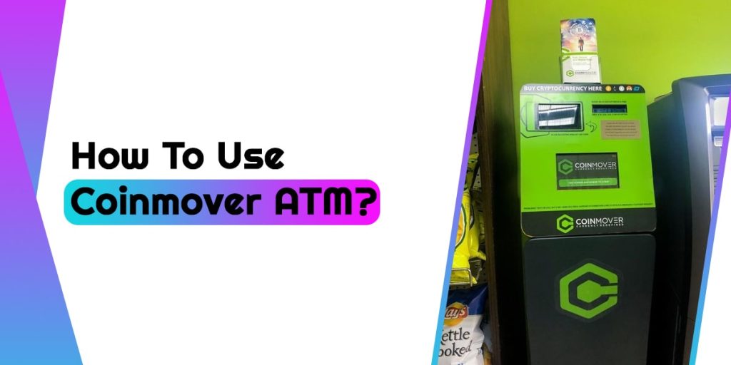 How To Use CoinMover Bitcoin ATM?