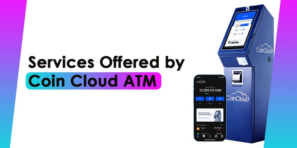 Services offered by Coin Cloud ATM