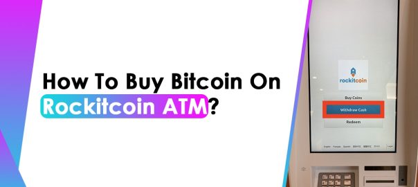 How To Buy Bitcoin On Rockitcoin ATM?