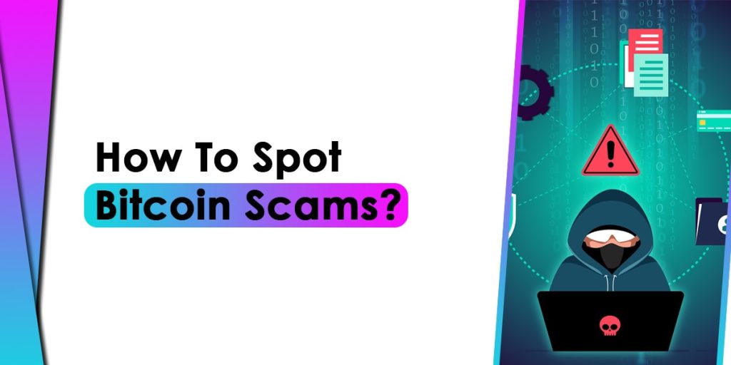 How To Spot Bitcoin Scams