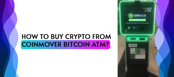 How To Buy Crypto From Coinmover Bitcoin ATM