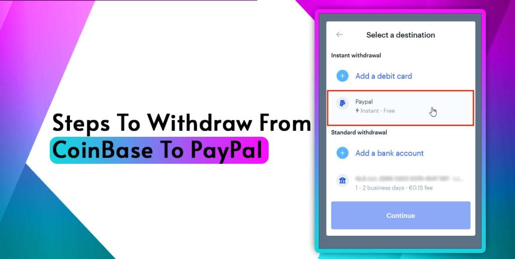 Steps To Withdraw From CoinbaseTo PayPal