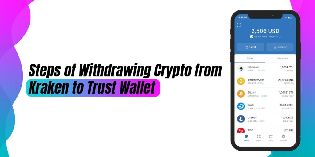 Steps of Withdrawing Crypto From Kraken to Trust Wallet