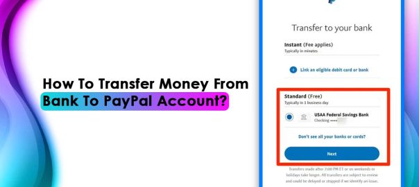 How To Transfer Money From Bank To PayPal Account?