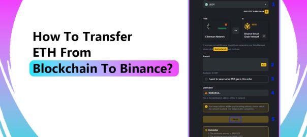 Transfer ETH From Blockchain To Binance