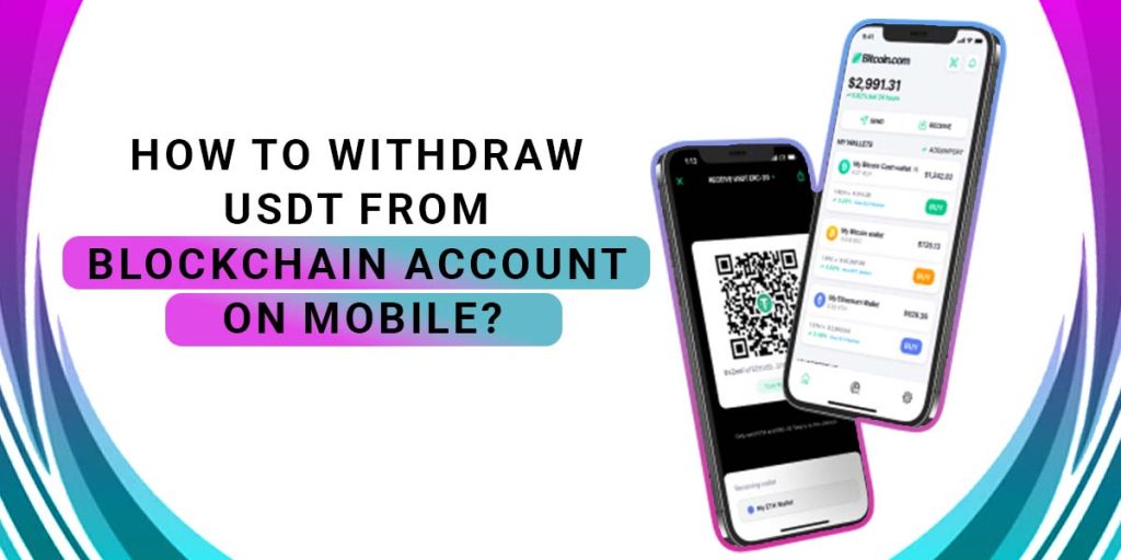 Withdraw From Blockchain Account On Mobile