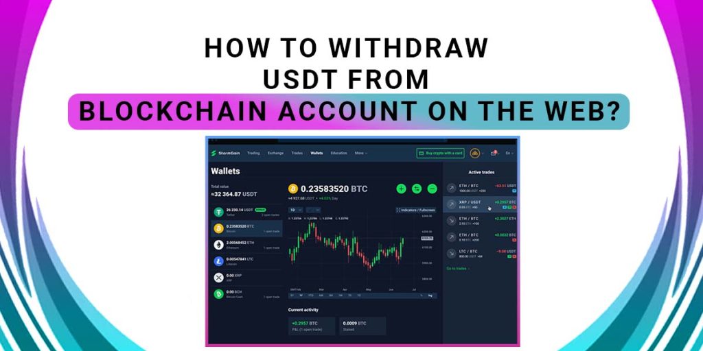 Withdraw USDT From Blockchain Account On The Web
