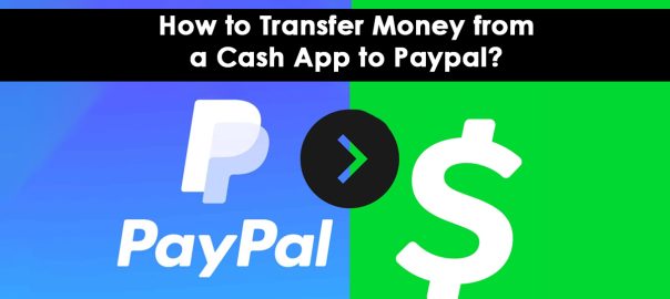 How to Transfer Money from a Cash App to Paypal