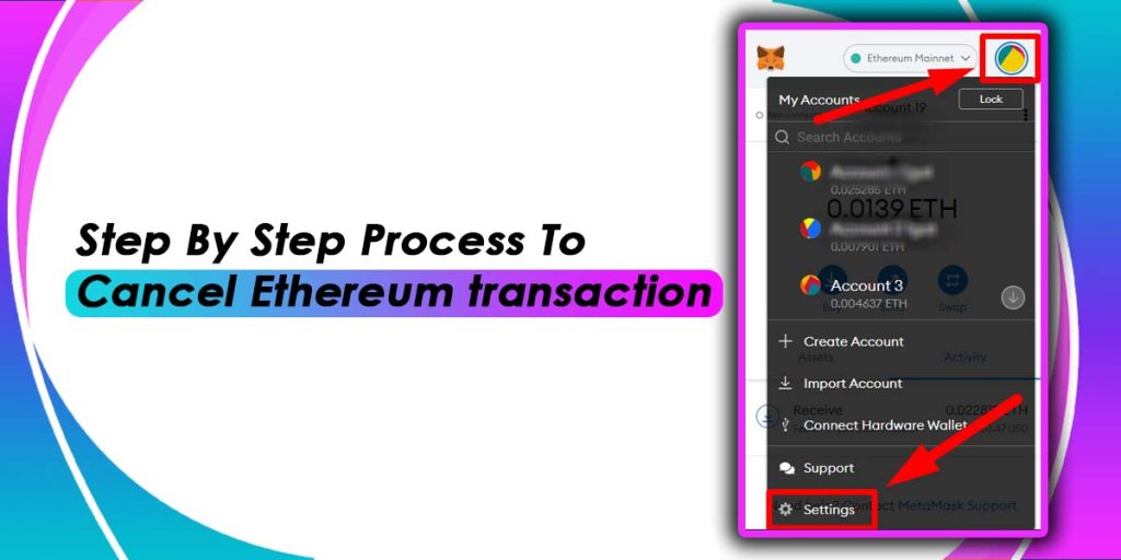 Step By Step Process To Cancel Ethereum transaction