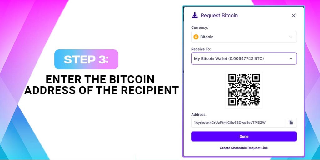 Enter the Bitcoin Address of the Recipient