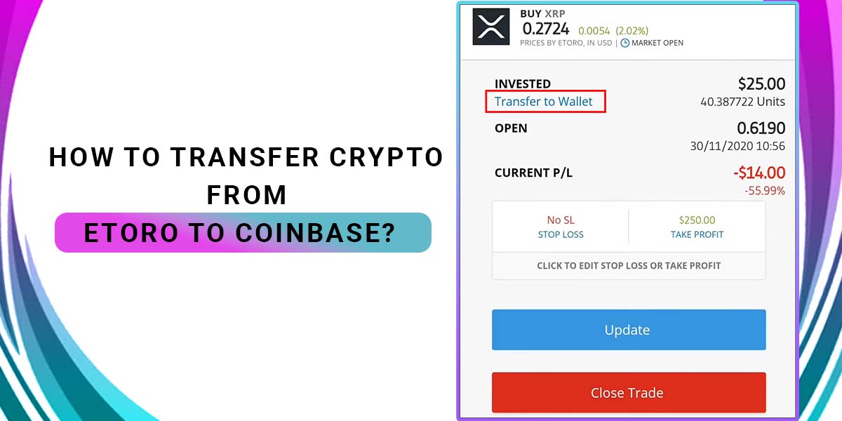 Transfer Crypto From eToro To Coinbase