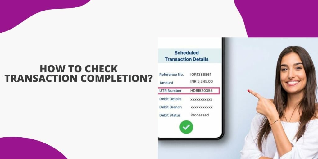 Check Transaction Completion