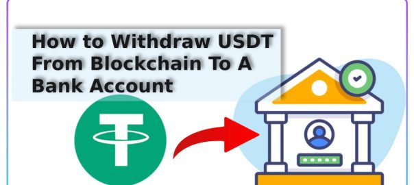Withdraw USDT From Blockchain To A Bank Account