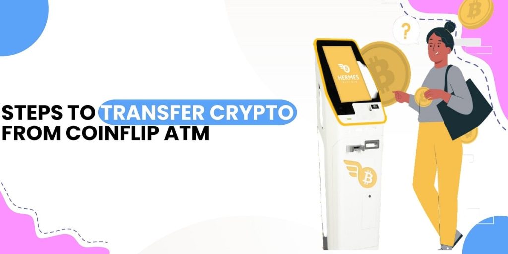 Transfer Crypto from Coinflip ATM