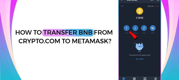 Transfer BNB From Crypto.Com To Metamask