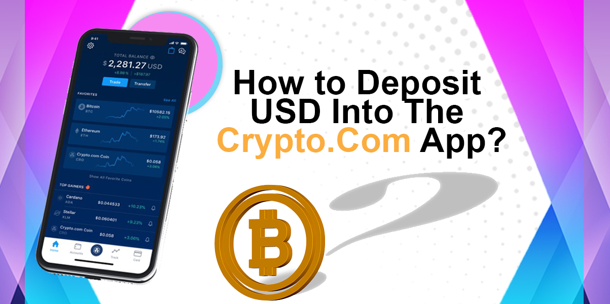 How to Deposit USD Into The Crypto.Com App