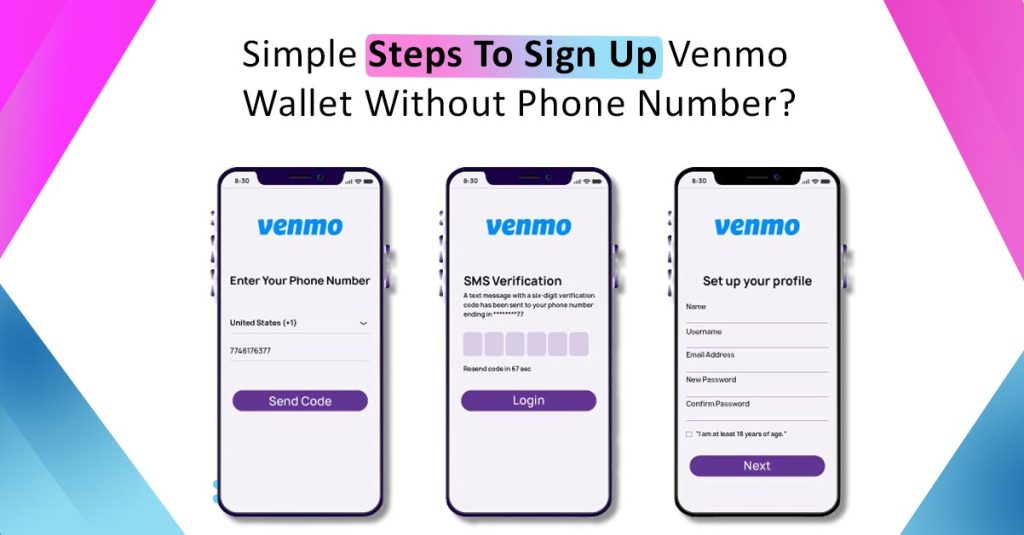 Steps To Sign Up Venmo Wallet Without Phone Number