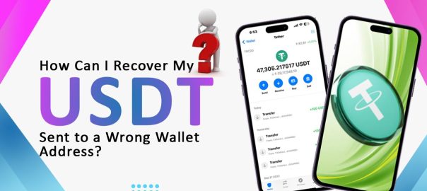 How Can I Recover My USDT Sent to a Wrong Wallet Address